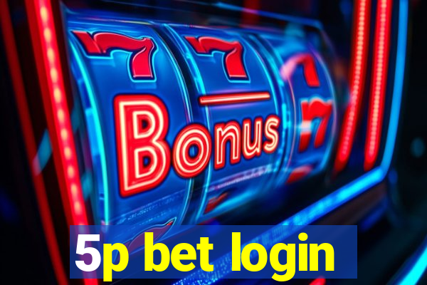 5p bet login